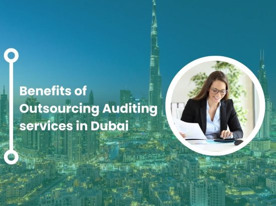 Outsourcing Auditing and Accounting in Dubai Outsourcing Auditing and Accounting in Dubai