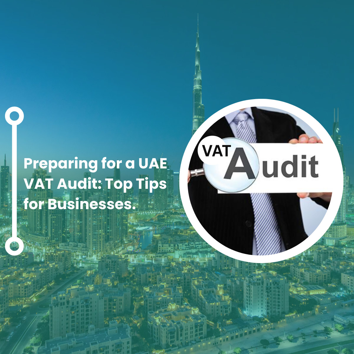 Blogs Preparing for a UAE VAT Audit: Top Tips for Businesses.