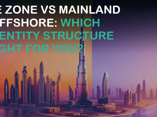 Free Zone vs Mainland vs Offshore: Which UAE Entity Structure Is Right for You? Free Zone vs Mainland vs Offshore: Which UAE Entity Structure Is Right for You?