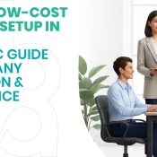Stylish Low-Cost Business Setup in Dubai | Strategic Guide to Company Formation & Compliance