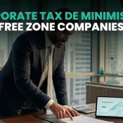 UAE Corporate Tax De Minimis Rule for Free Zone Companies 