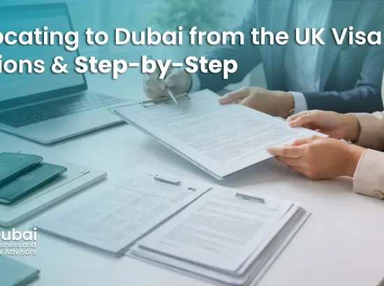 Relocating to Dubai from the UK: Visa Options & Step-by-Step Checklist (2026) Relocating to Dubai from the UK: Visa Options & Step-by-Step Checklist (2026)