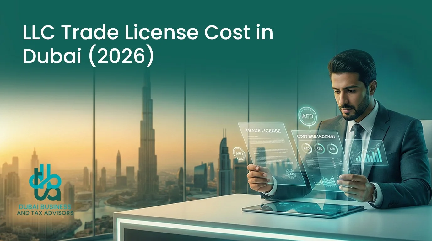 Home LLC Trade License Cost in Dubai (2026) Full Breakdown of Fees, Approvals, and Renewal Charges