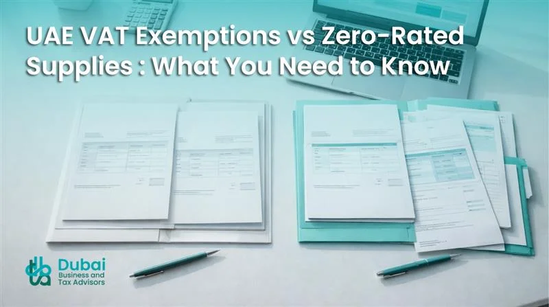 UAE VAT Exemptions vs Zero-Rated Supplies What You Need to Know (1)
