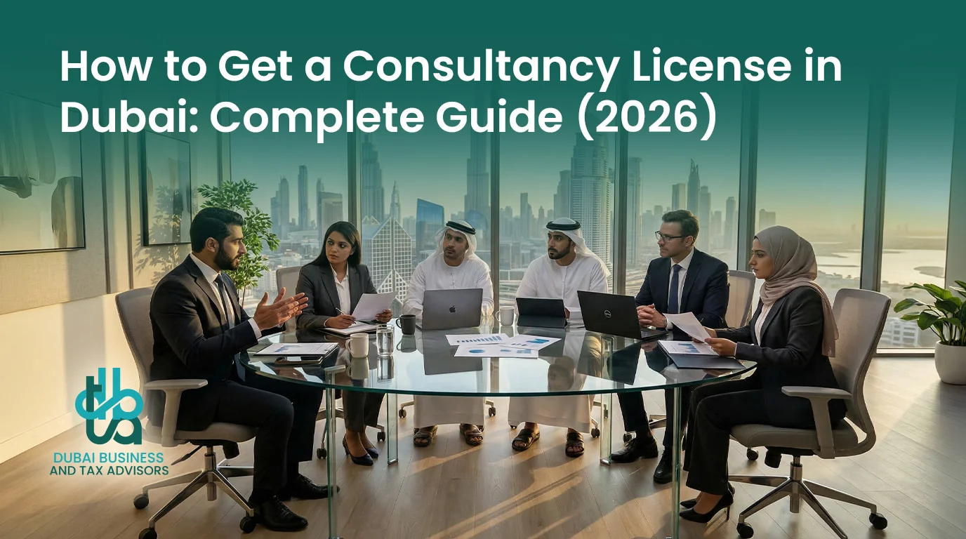 How to Get a Consultancy License in Dubai Complete Guide