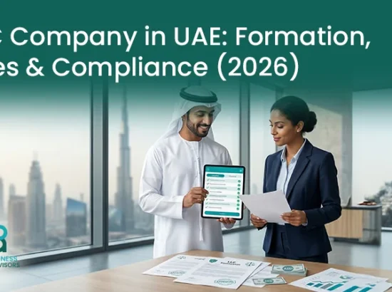 LLC Company in UAE: Formation, Fees & Compliance (2026)