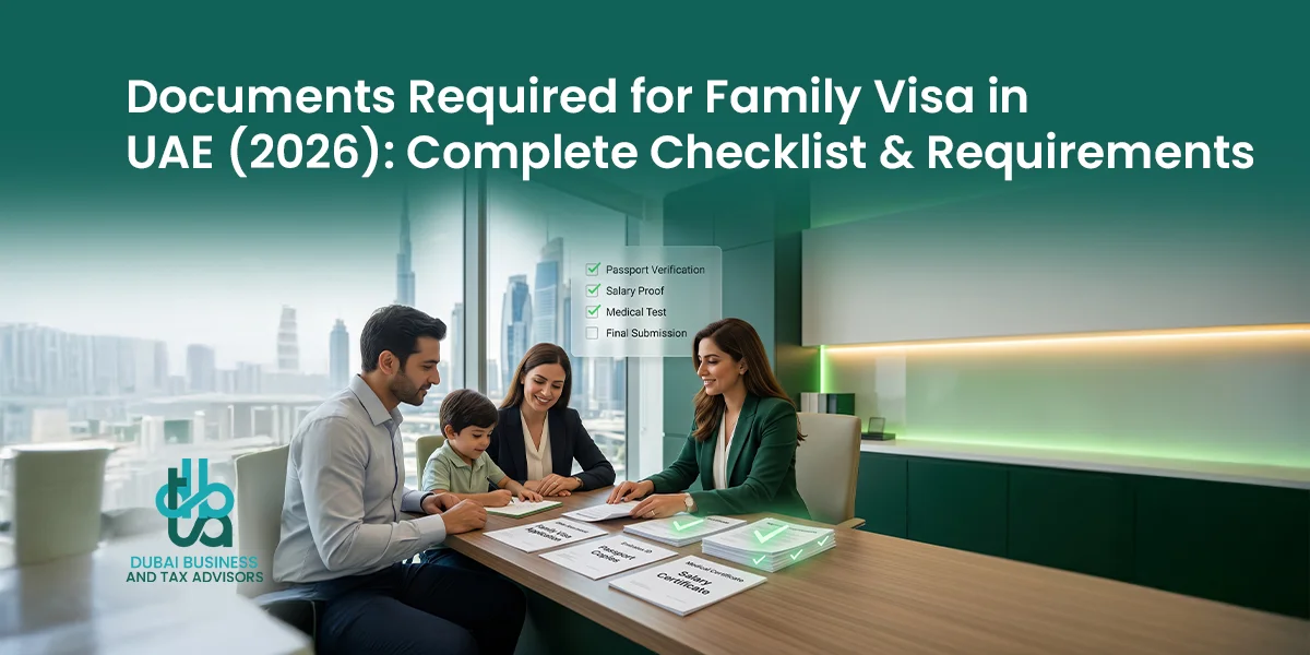 Documents Required for Family Visa in UAE (2026) Complete Checklist & Requirements 