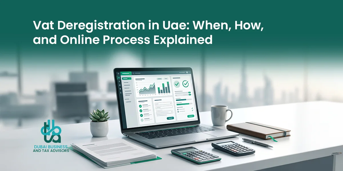 UAE VAT Deregistration When, How, and the Full Online Process Explained