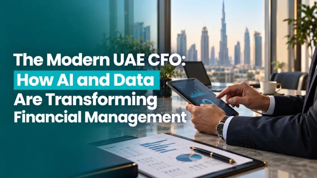 The Modern UAE CFO How AI and Data Are Transforming Financial Management