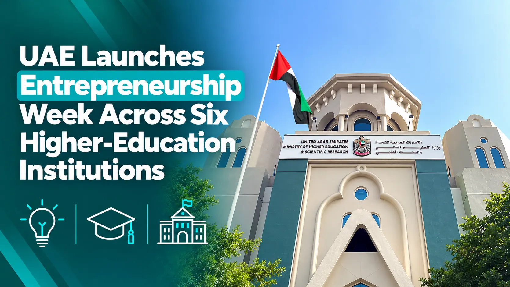 UAE Launches Entrepreneurship Week Across Six Higher-Education Institutions